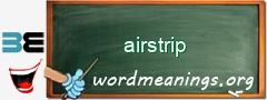 WordMeaning blackboard for airstrip